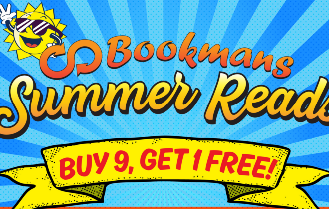 Image is promoting a summer reading program with a sun and bookshelf. Bookmans logo on top then it says Summer Reads Buy 9, Get 1 free